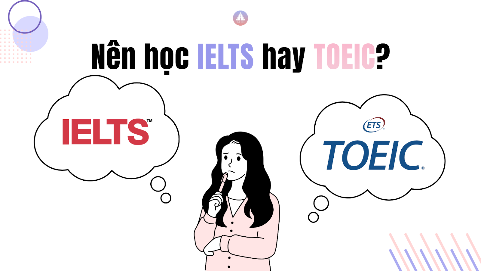 Nên học IELTS hay TOEIC